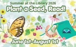 Text "Plant a Seed, Read!" on an illustrated garden background with butterflies, bugs, and books.