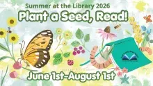 Text "Plant a Seed, Read!" on an illustrated garden background with butterflies, bugs, and books.