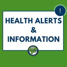 health alerts and information