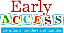 Early Access for infants, toddlers and families logo.