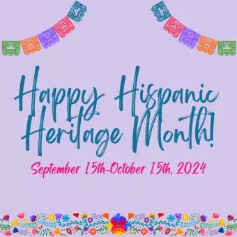 Happy Hispanic Heritage Month