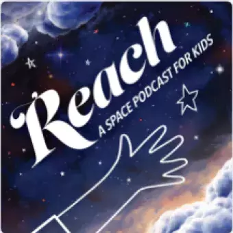 Logo for REACH: A Space Podcast; shows outline of hand reaching toward stars in nightsky