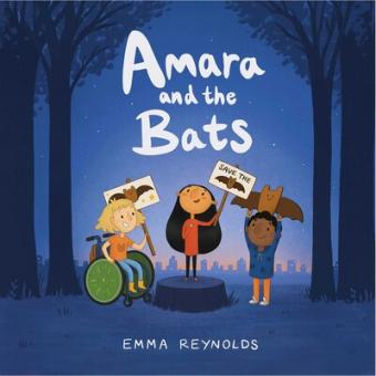 Amara and the Bats by Emma Reynolds book cover; 3 girls hold "save the bats" posters in a dark forest