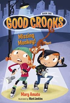 Book cover of Good Crooks: Missing Monkey by Mary Amato