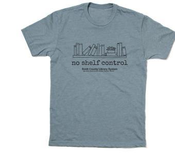 This is a shirt that says No Shelf Control