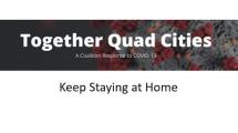 Title screen of video: Together Quad Cities. Keep Staying at Home.